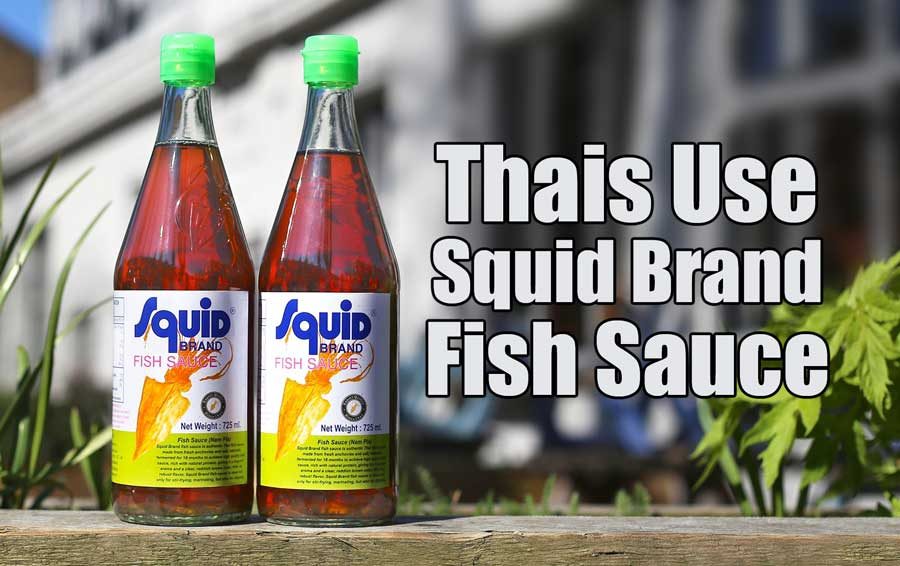 Why Thais Use Squid Fish Sauce